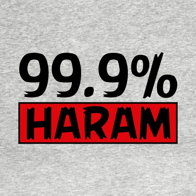 99,9% Haram by Jakavonis